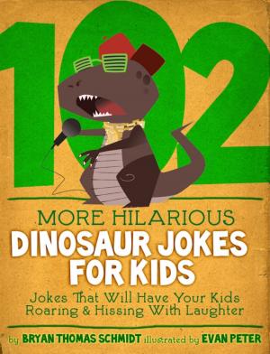 Book cover of 102 More Hilarious Dinosaur Jokes For Kids
