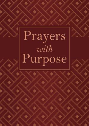 Cover of the book Prayers with Purpose by Nancy Toback, Candice Prentice