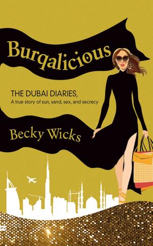 Cover of the book Burqalicious: The Dubai Diaries by Afri'na Annie Coffman
