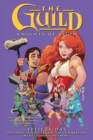 Cover of the book The Guild Volume 2: Knights of Good by Pendleton Ward
