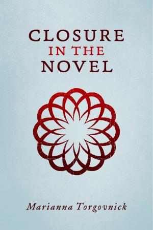 Cover of the book Closure In The Novel by Cristina Carballo-Perelman M.D.