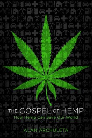 Cover of the book The Gospel of Hemp by Eugene Krajewski