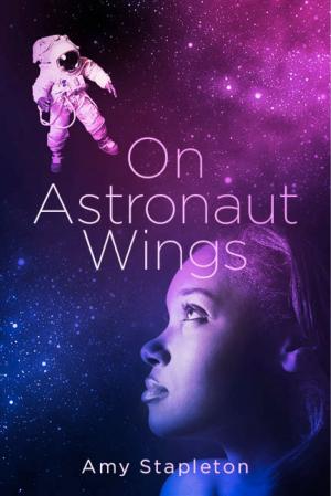 Cover of the book On Astronaut Wings by Liz Palagi
