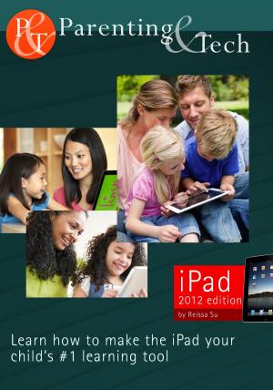 Cover of the book Parenting & Tech: iPad Edition by Marek Wnuk, Ulyana Dolyniak