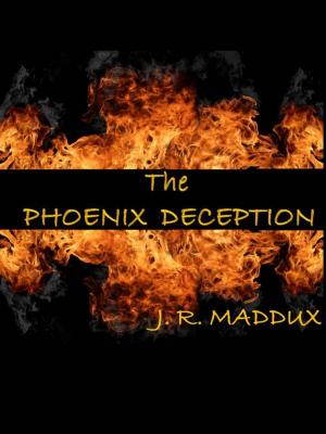 Cover of the book The Phoenix Deception by Phillip Grant
