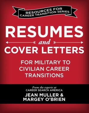 Cover of the book Resumes and Cover Letters for Military to Civilian Career Transitions by Smokey Joe Myers