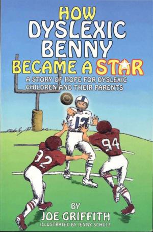 Cover of the book How Dyslexic Benny Became A Star by Nadine Dandorf