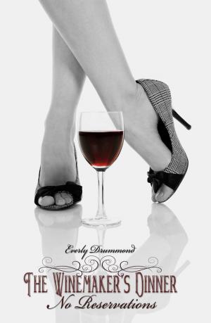 Cover of the book The Winemaker's Dinner: No Reservations by LH Nicole