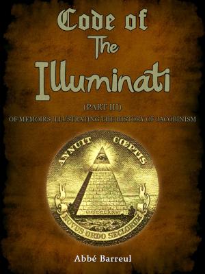 Cover of the book Code Of The Illuminati by M. I. Ogumefu