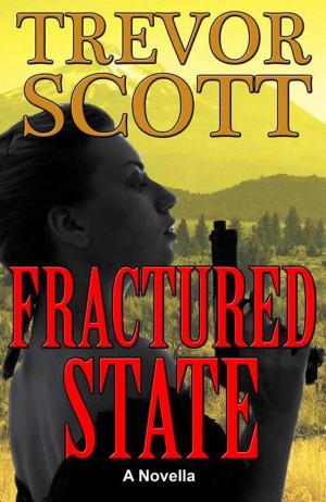 Cover of the book Fractured State by Trevor Scott