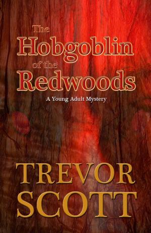 Cover of the book The Hobgoblin of Redwoods by Ron Johnson