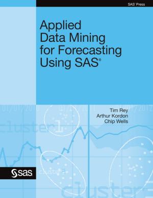 Cover of the book Applied Data Mining for Forecasting Using SAS by Lauren Haworth Lake, Julie McKnight