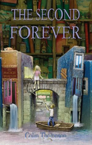 Cover of the book The Second Forever by Sofie Laguna
