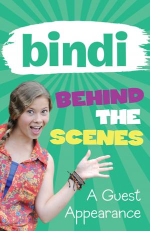 bigCover of the book Bindi Behind The Scenes 3: A Guest Appearance by 