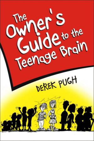 Cover of the book The Owner's Guide to the Teenage Brain by Philip Baxendell