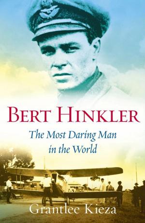 Cover of the book Bert Hinkler by Jon Faine, Jack Faine