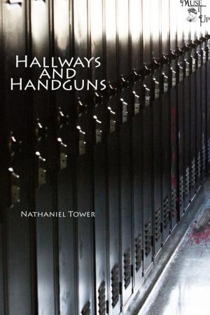 Cover of the book Hallways and Handguns by James J. Crofoot