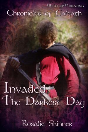 Cover of the book Invaded: The Darkest Day by cp turner
