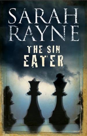 Cover of the book The Sin Eater by Sarah Rayne