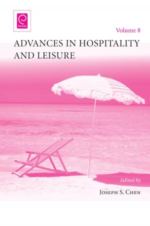 Cover of the book Advances in Hospitality and Leisure by Stephen B. Goldberg, Jeanne M. Brett, Beatrice Blohorn-Brenneur, Professor Nancy H. Rogers