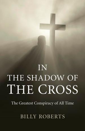 Cover of the book In the Shadow of the Cross by Chris Bateman