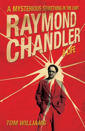 Cover of the book Raymond Chandler by Jessica Boak, Ray Bailey