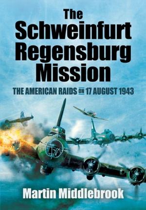 bigCover of the book The Schweinfurt-Regensburg Mission by 