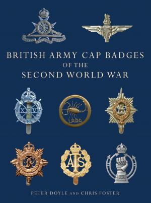 Cover of the book British Army Cap Badges of the Second World War by Simon Harrap