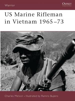 Cover of the book US Marine Rifleman in Vietnam 1965–73 by Doris Dorrie