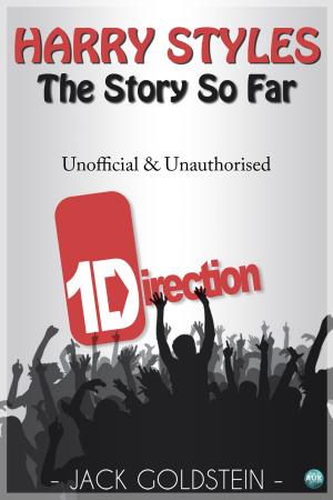 Book cover of Harry Styles - The Story So Far