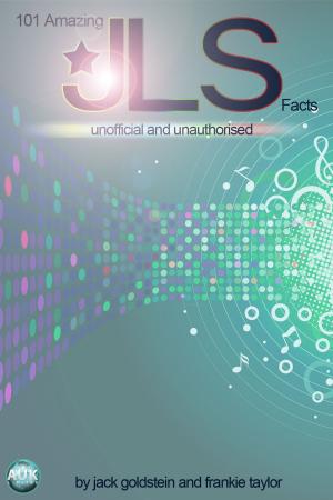 Book cover of 101 Amazing JLS Facts