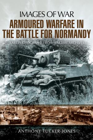 Cover of the book Armoured Warfare in the Battle for Normandy by Bob  Carruthers