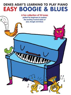 Cover of the book Denes Agay's Learning To Play Piano: Easy Boogie & Blues by Jeff Burger