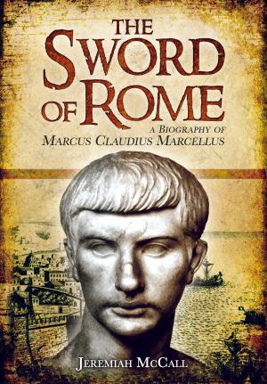 Cover of the book The Sword of Rome by James  Lunt