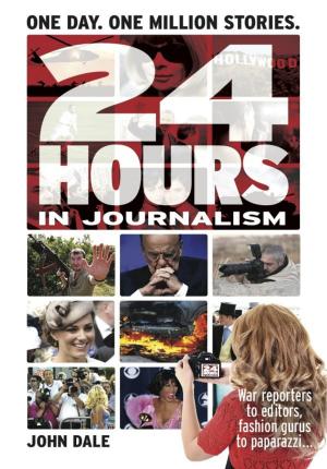 Book cover of 24 Hours in Journalism