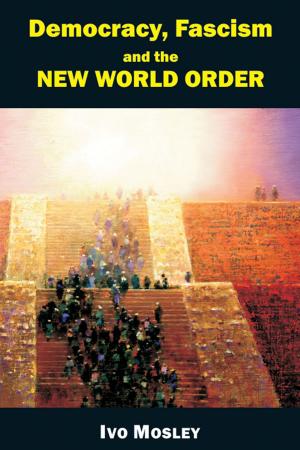 Cover of the book Democracy, Fascism and the New World Order by Edward Alexander