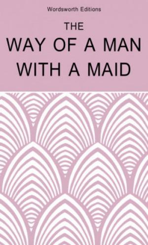 Book cover of The Way of a Man with a Maid