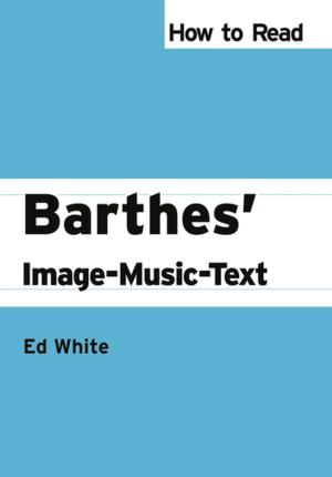 Cover of the book How to Read Barthes' Image-Music-Text by Leonardo Benvenuti