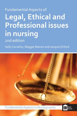 Book cover of Fundamental Aspects of Legal, Ethical and Professional Issues in Nursing 2nd Edition