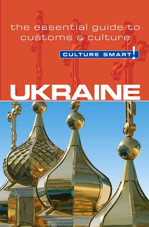 Cover of the book Ukraine - Culture Smart! by Graham Saunders, Culture Smart!