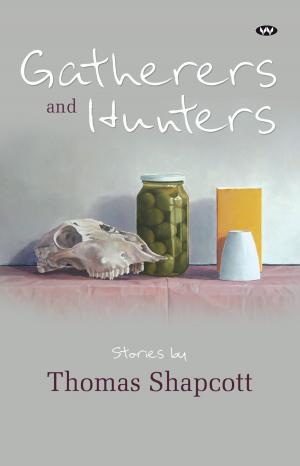 Cover of the book Gatherers and Hunters by Ashley Mallett