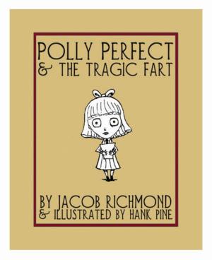 Book cover of Polly Perfect and the Tragic Fart