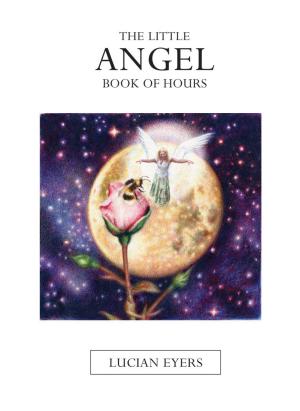 Cover of the book The Little Angel Book of Hours by Kevin O'Hara