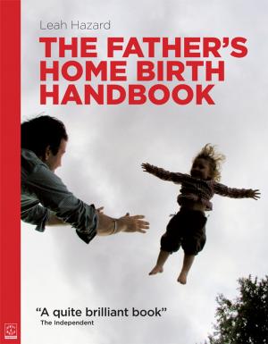Cover of the book The Father's Home Birth Handbook by Penny Armstrong, Sheryl Feldman