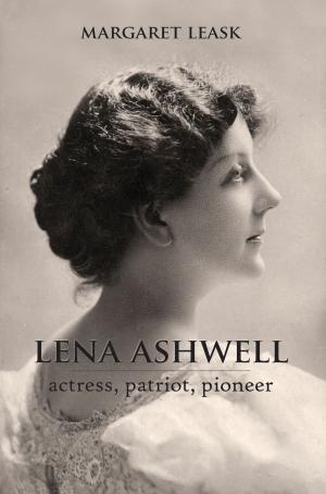 Cover of the book Lena Ashwell by Toby Pillatt, Gerry Barnes, Tom Williamson
