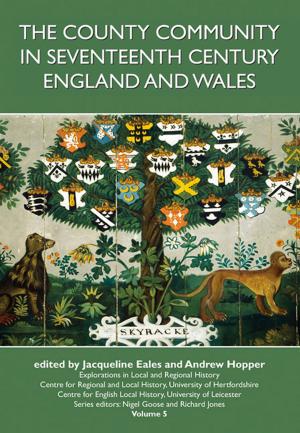 Cover of the book The County Community in Seventeenth Century England and Wales by Julia von dem Knesebeck