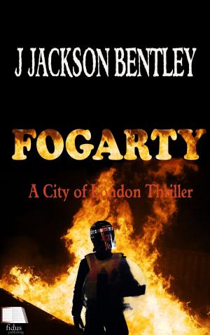 Cover of the book Fogarty: A City of London Thriller by Chrishaun Keller-Hanna, K.D. Brock