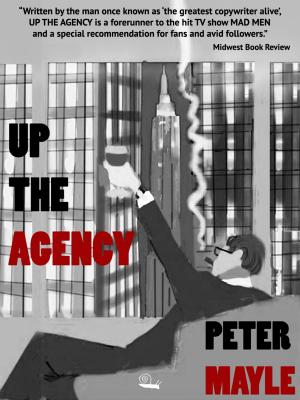 Cover of the book Up the Agency by Richard La Plante