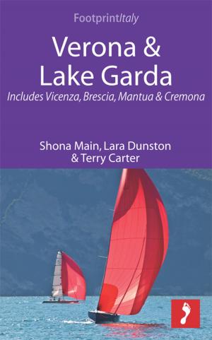 Cover of the book Verona & Lake Garda: Includes Vicenza, Brescia, Mantua & Cremona by Richard Arghiris