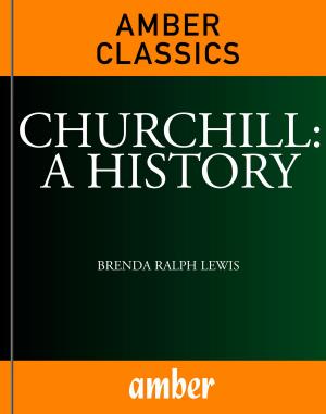 Cover of the book Churchill: A History by Duncan Anderson, Lloyd Clark, Stephen Walsh